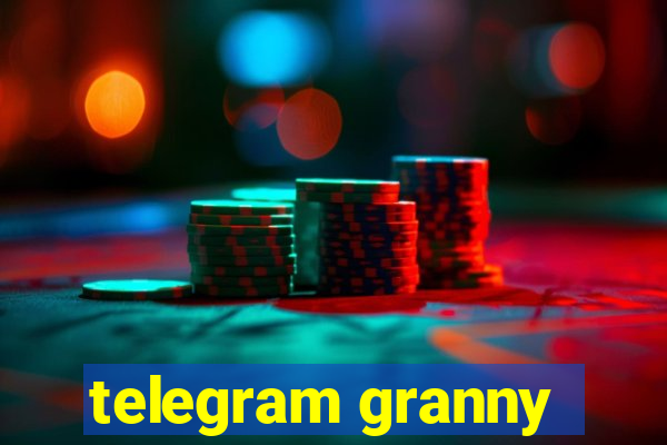 telegram granny