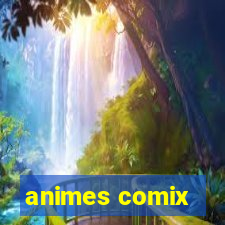 animes comix