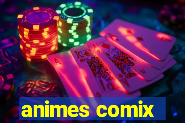 animes comix