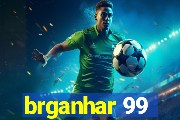 brganhar 99