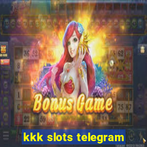 kkk slots telegram