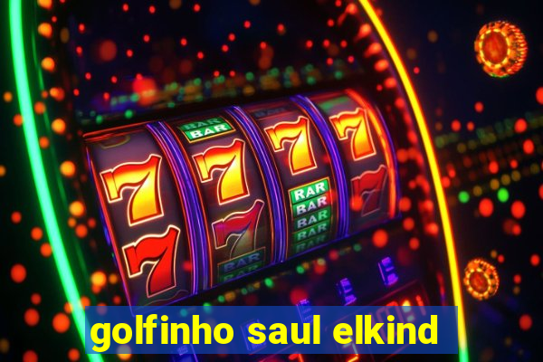 golfinho saul elkind