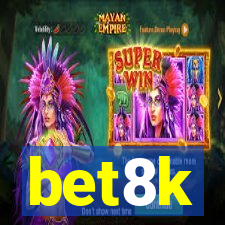 bet8k