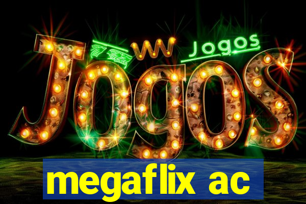 megaflix ac