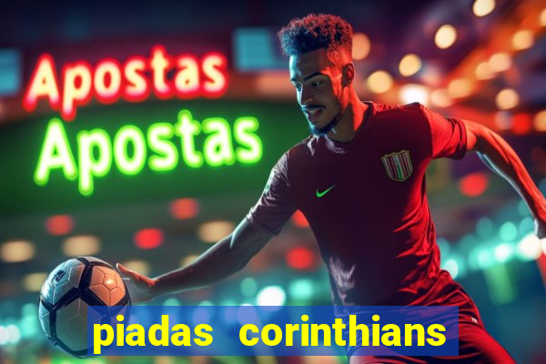 piadas corinthians x palmeiras