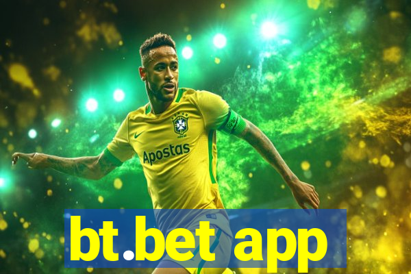 bt.bet app