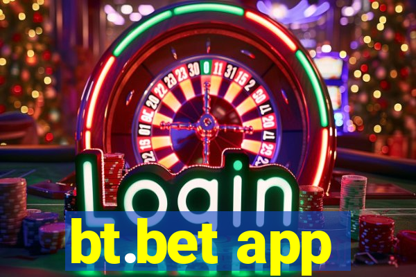 bt.bet app