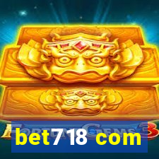 bet718 com