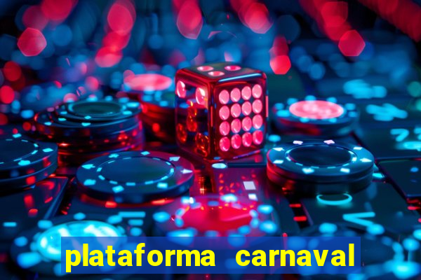 plataforma carnaval de ouro