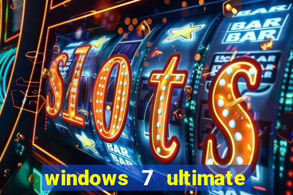 windows 7 ultimate 32 bits download iso