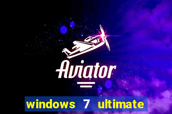 windows 7 ultimate 32 bits download iso