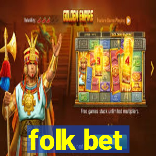 folk bet