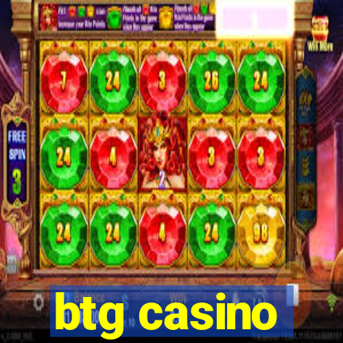 btg casino