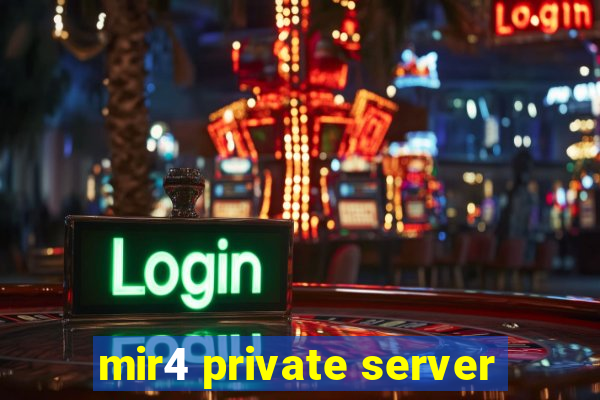 mir4 private server