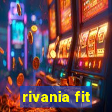 rivania fit