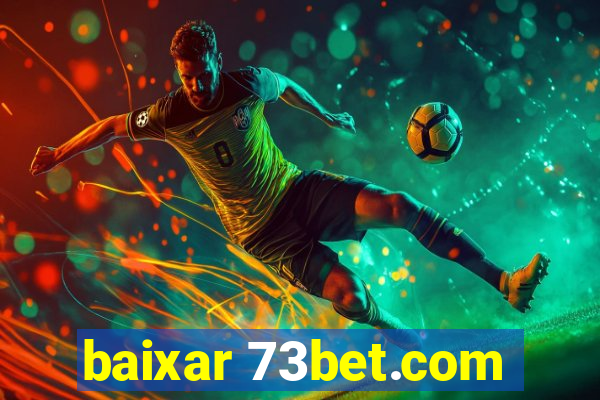 baixar 73bet.com