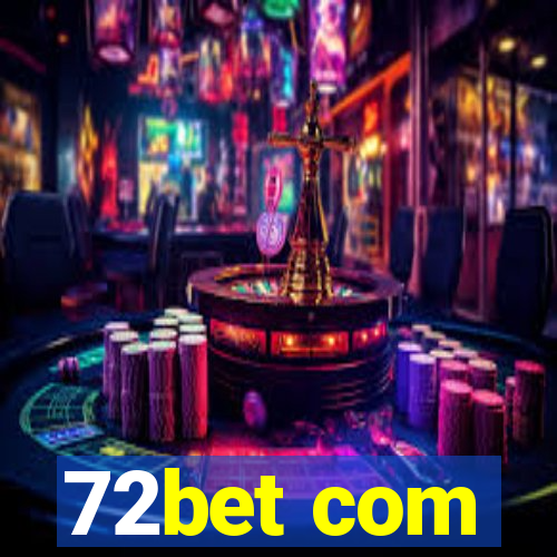 72bet com