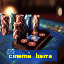 cinema barra shopping sul