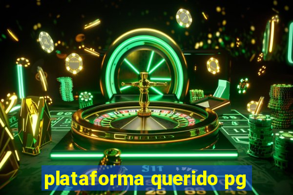 plataforma querido pg