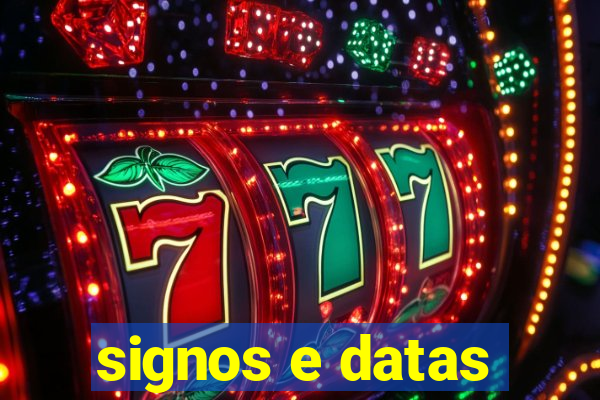 signos e datas