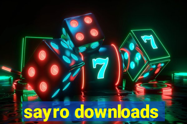 sayro downloads