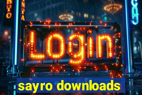 sayro downloads