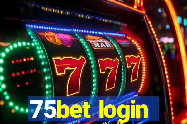 75bet login