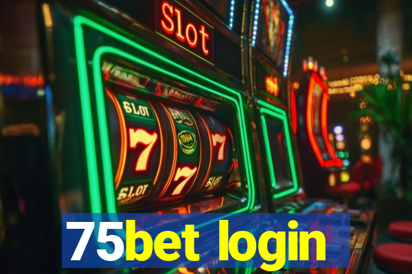 75bet login