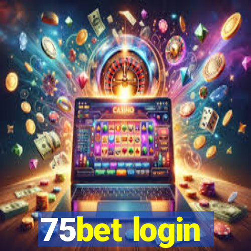 75bet login