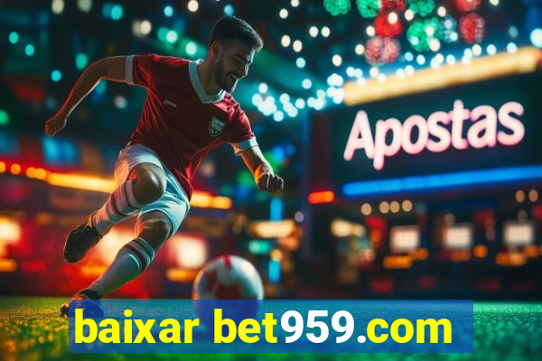 baixar bet959.com