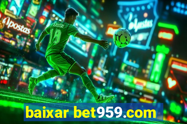 baixar bet959.com