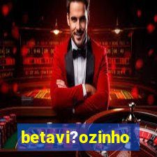 betavi?ozinho