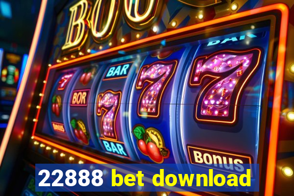 22888 bet download