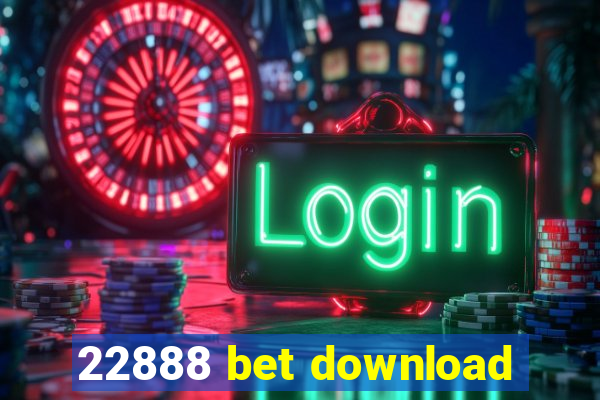 22888 bet download