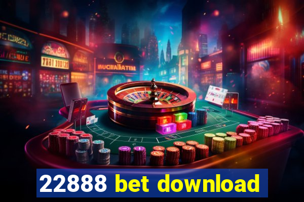 22888 bet download