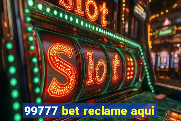 99777 bet reclame aqui