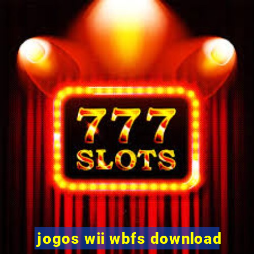 jogos wii wbfs download