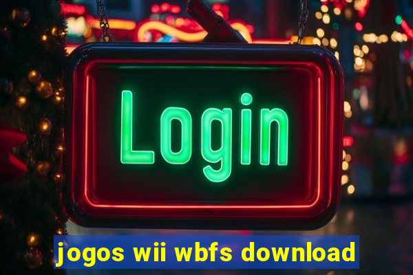 jogos wii wbfs download