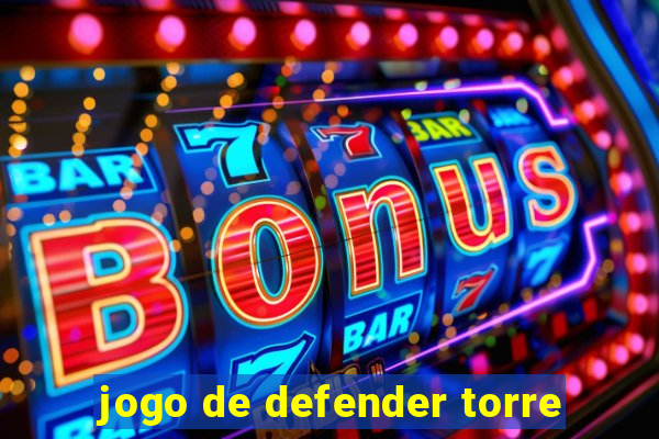 jogo de defender torre