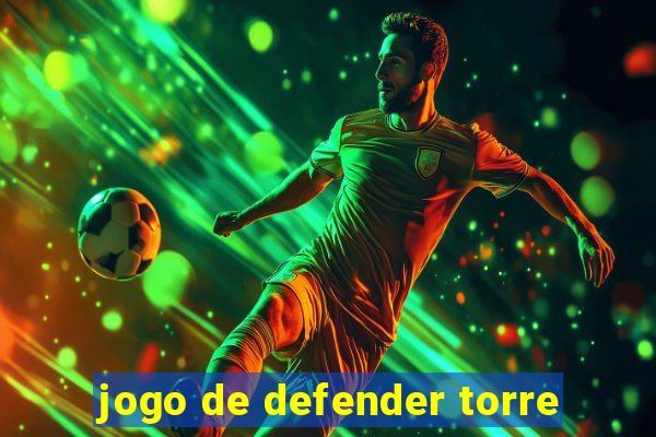 jogo de defender torre