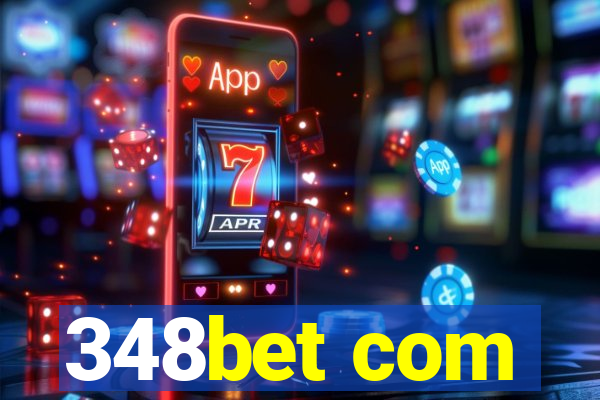 348bet com