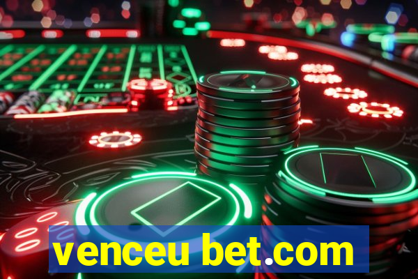 venceu bet.com