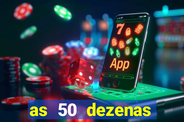 as 50 dezenas melhores de 20 pontos