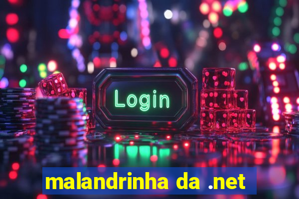 malandrinha da .net