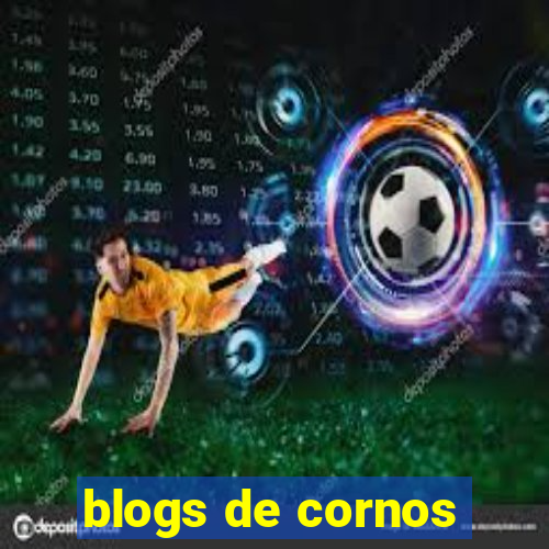 blogs de cornos