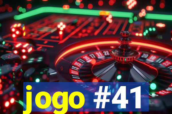 jogo #41