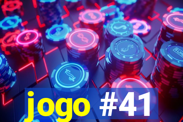 jogo #41