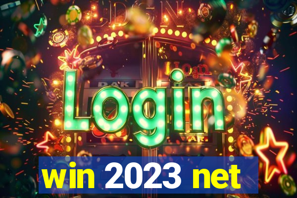 win 2023 net