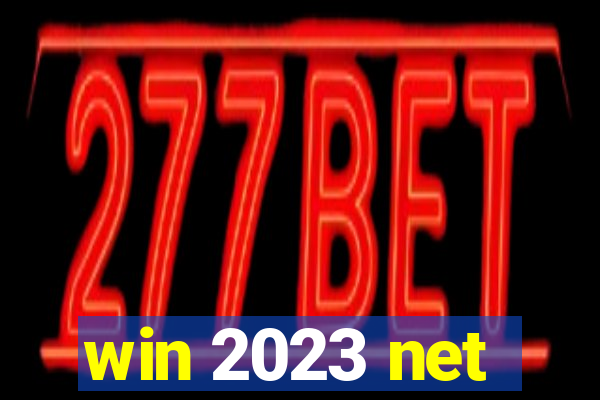 win 2023 net