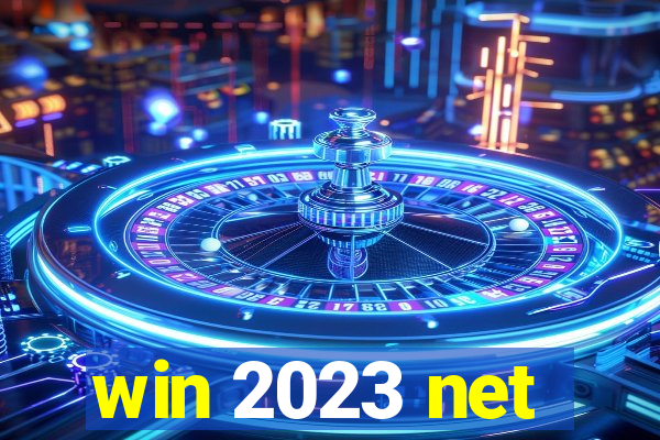 win 2023 net